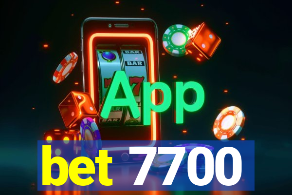 bet 7700